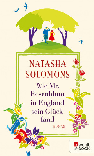 Natasha Solomons: Wie Mr. Rosenblum in England sein Glück fand