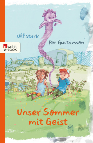 Ulf Stark: Unser Sommer mit Geist