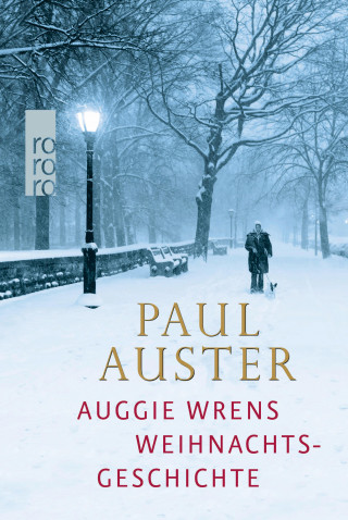 Paul Auster: Auggie Wrens Weihnachtsgeschichte