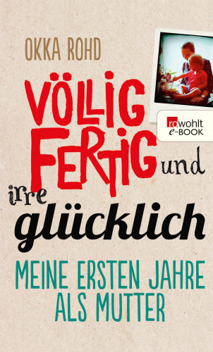 Okka Rohd: Völlig fertig und irre glücklich