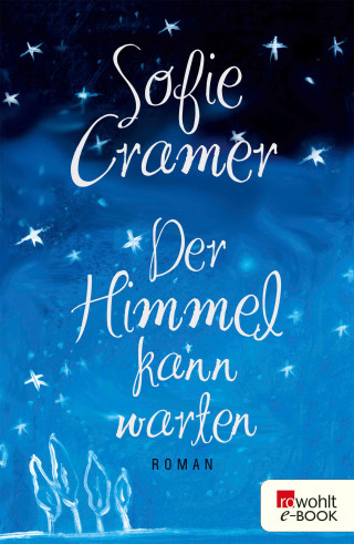 Sofie Cramer: Der Himmel kann warten
