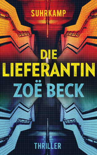 Zoë Beck: Die Lieferantin