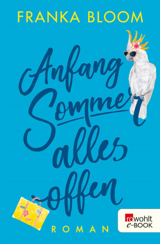 Franka Bloom: Anfang Sommer – alles offen