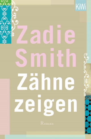 Zadie Smith: Zähne zeigen