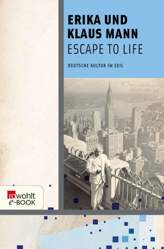 Erika Mann, Klaus Mann: Escape to Life