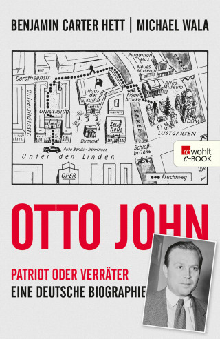 Benjamin Carter Hett, Michael Wala: Otto John