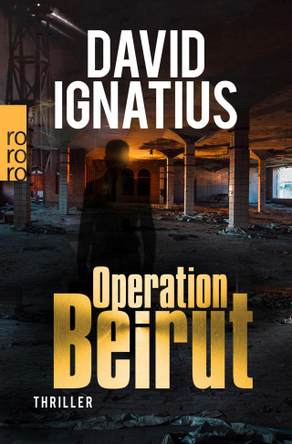 David Ignatius: Operation Beirut