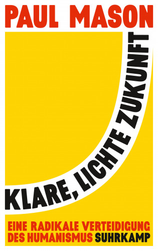 Paul Mason: Klare, lichte Zukunft