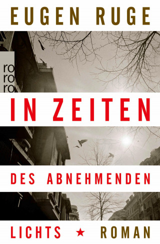 Eugen Ruge: In Zeiten des abnehmenden Lichts