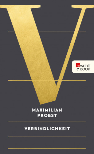 Maximilian Probst: Verbindlichkeit