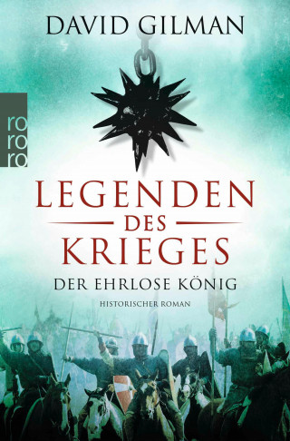 David Gilman: Legenden des Krieges: Der ehrlose König