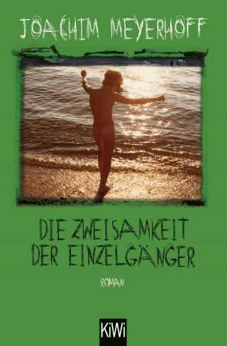 Joachim Meyerhoff: Die Zweisamkeit der Einzelgänger