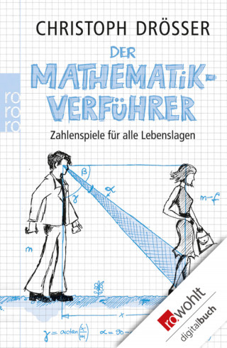 Christoph Drösser: Der Mathematikverführer