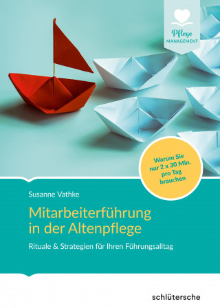 Susanne Vathke: Mitarbeiterführung in der Altenpflege