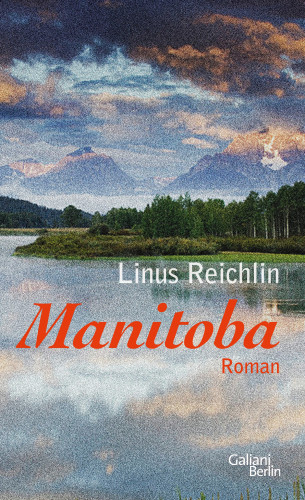 Linus Reichlin: Manitoba