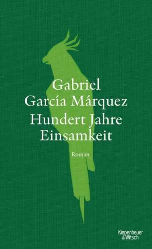 Gabriel García Márquez: Hundert Jahre Einsamkeit (Neuübersetzung)