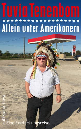 Tuvia Tenenbom: Allein unter Amerikanern