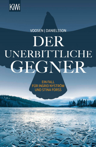 Roman Voosen, Kerstin Signe Danielsson: Der unerbittliche Gegner