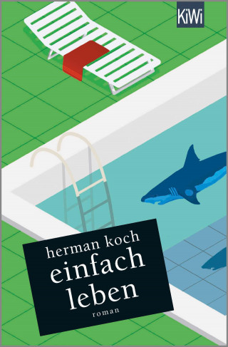 Herman Koch: Einfach leben