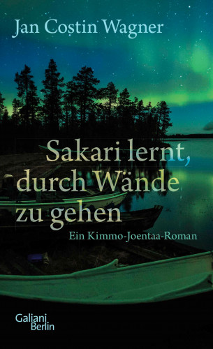Jan Costin Wagner: Sakari lernt, durch Wände zu gehen