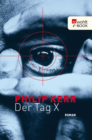 Philip Kerr: Der Tag X