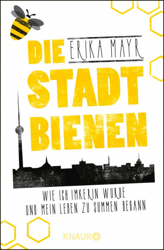 Erika Mayr: Die Stadtbienen