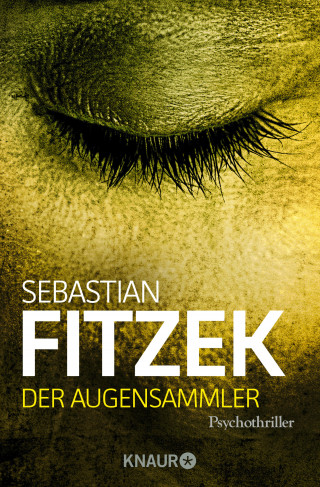 Sebastian Fitzek: Der Augensammler