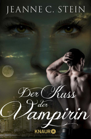 Jeanne C. Stein: Der Kuss der Vampirin