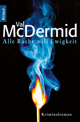 Val McDermid: Alle Rache will Ewigkeit