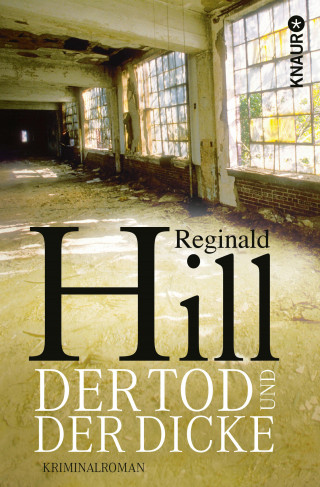 Reginald Hill: Der Tod und der Dicke