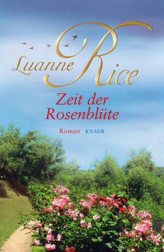 Luanne Rice: Zeit der Rosenblüte