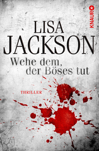Lisa Jackson: Wehe dem, der Böses tut