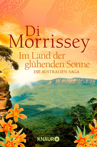 Di Morrissey: Im Land der glühenden Sonne