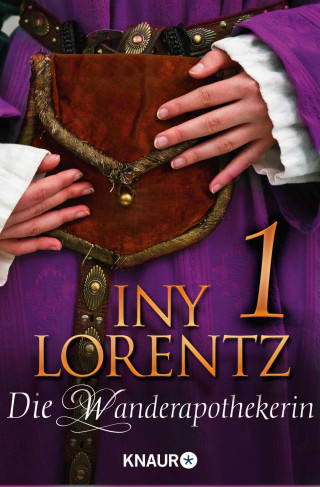 Iny Lorentz: Die Wanderapothekerin 1