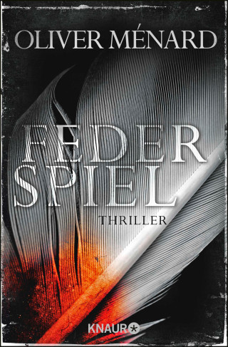 Oliver Ménard: Federspiel