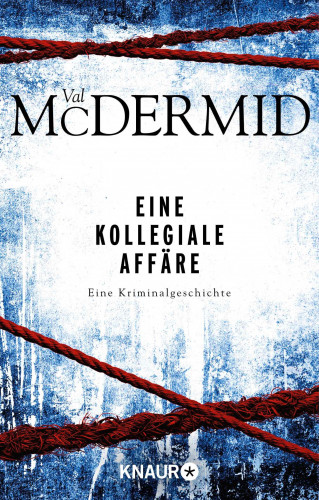 Val McDermid: Eine kollegiale Affäre