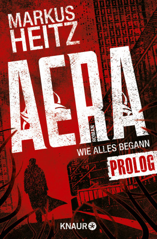 Markus Heitz: AERA - Wie alles begann
