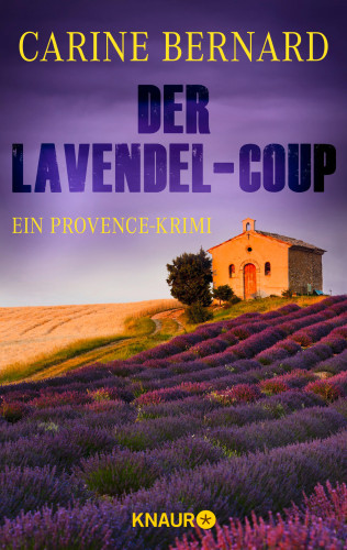 Carine Bernard: Der Lavendel-Coup