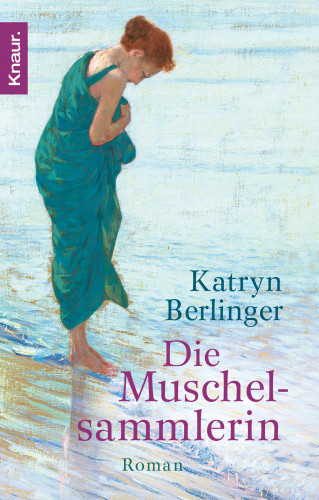 Katryn Berlinger: Die Muschelsammlerin