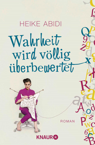 Heike Abidi: Wahrheit wird völlig überbewertet