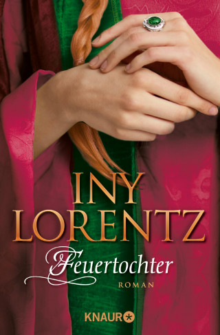 Iny Lorentz: Feuertochter