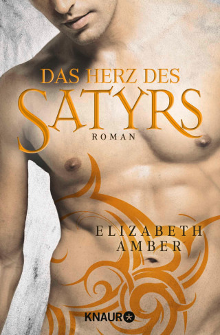 Elizabeth Amber: Das Herz des Satyrs