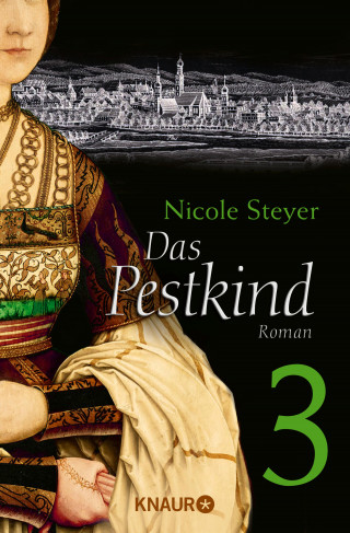 Nicole Steyer: Das Pestkind 3
