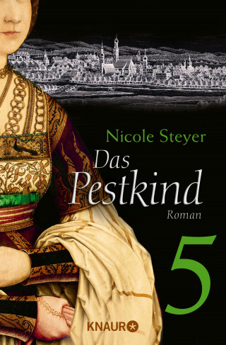 Nicole Steyer: Das Pestkind 5