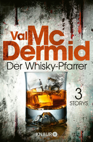 Val McDermid: Der Whisky-Pfarrer