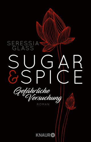 Seressia Glass: Sugar & Spice - Gefährliche Versuchung