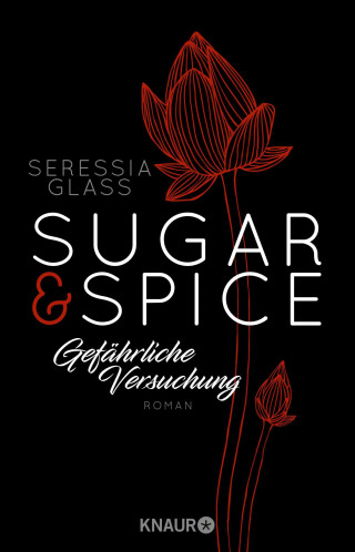 Seressia Glass: Sugar & Spice - Gefährliche Versuchung