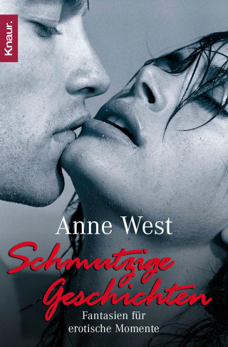 Anne West: Schmutzige Geschichten