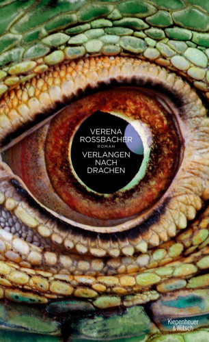 Verena Roßbacher: Verlangen nach Drachen
