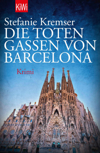 Stefanie Kremser: Die toten Gassen von Barcelona